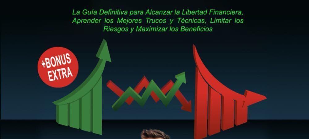 TRADING ONLINE: 10 LIBROS EN 1: La Guía Definitiva para Alcanzar la Libertad Financiera, Aprender los Mejores Trucos y Técnicas, Limitar los Riesgos y Maximizar los Beneficios + BONUS EXTRA 