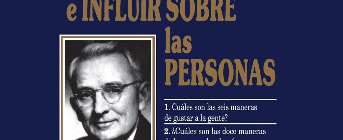 Cómo ganar amigos e influir sobre las personas